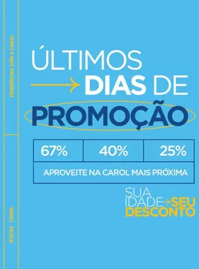 Promoções de Óticas em Barra Bonita | Ultimos dias de Promocao ! de Óticas Carol | 05/03/2025 - 22/03/2025