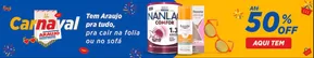 Promoções de Farmácias e Drogarias em Santa Luzia | Drogaria Araújo carnaval ! de Drogaria Araújo | 05/03/2025 - 26/03/2025