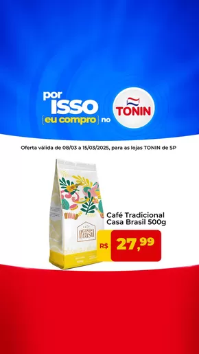 Catálogo Tonin Superatacado em Ribeirão Corrente | CAFÉ CASA BRASIL - 08.03 a 15.03 | 08/03/2025 - 15/03/2025