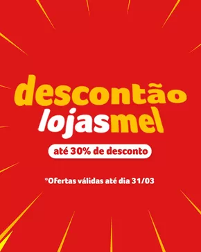 Catálogo Lojas Mel | Descontão Lojas Mel | 17/03/2025 - 31/03/2025