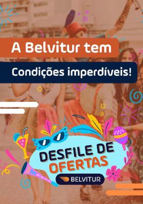 Promoções de Viagem e lazer em Belo Horizonte | Ofertas Especiais de Belvitur | 06/02/2024 - 29/02/2024