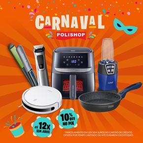 Catálogo Polishop | Carnaval Polishop | 07/02/2024 - 29/02/2024