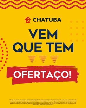 Catálogo Chatuba | Vem Que Tem Ofertaço | 07/02/2024 - 28/02/2024