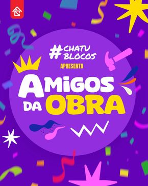 Catálogo Chatuba | Amigos Da Obra | 07/02/2024 - 28/02/2024