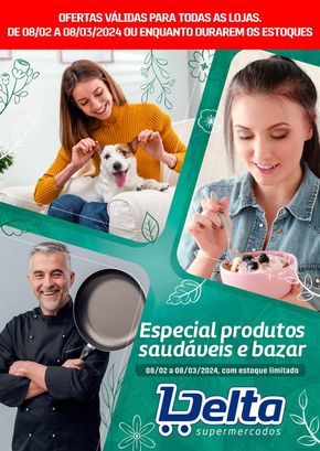 Catálogo Delta Supermercados | Especial Produtos Delta Supermercados | 08/02/2024 - 08/03/2024
