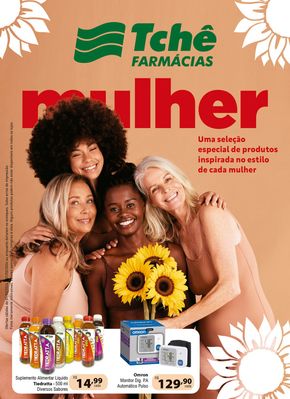 Promoções de Farmácias e Drogarias em Pelotas |  Tchê Farmácias Mulher  de Tchê Farmácias | 01/03/2024 - 31/03/2024