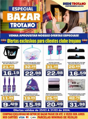 Catálogo Rede Troyano de Supermercados em Dracena | ESPECIAL BAZAR TROYANO! | 25/03/2024 - 31/03/2024