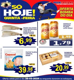 Catálogo Rede Troyano de Supermercados em Reserva do Cabaçal | Oferta Bomba Do Dia Troyano | 28/03/2024 - 28/03/2024