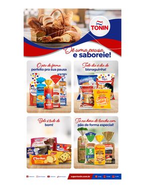 Promoções de Supermercados em Monte Santo de Minas | Dê uma pausa e saboreie! de Tonin Superatacado | 02/04/2024 - 30/04/2024