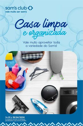 Catálogo Sam's Club em São Paulo | Casa limpa e organizada | 03/04/2024 - 18/04/2024