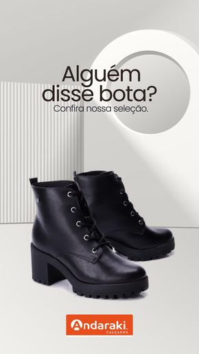 Promoções de Moda em Curitiba | Alguém Disse Bota? de Andaraki Calçados | 09/04/2024 - 15/05/2024
