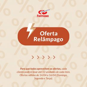 Promoções de Lojas de Departamentos em Castanhal | Oferta Relâmpago de Grupo Formosa | 15/04/2024 - 16/04/2024