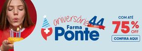 Promoções de Farmácias e Drogarias | Ofertas Especiais de Farma Ponte | 15/04/2024 - 30/04/2024