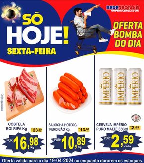 Catálogo Rede Troyano de Supermercados em Dracena | BOMBA DO DIA TROYANO!! | 19/04/2024 - 19/04/2024