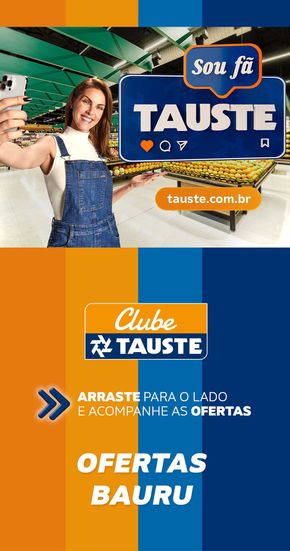 Catálogo Supermercados Tauste em Bauru | Ofertas Tauste Bauru | 19/04/2024 - 22/04/2024