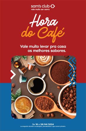Promoções de Supermercados em Goiânia | OFERTAS ESPECIAL CAFÉS de Sam's Club | 22/04/2024 - 28/04/2024
