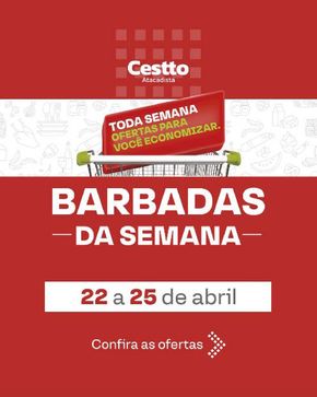 Promoções de Supermercados em Gravataí | Barbadas Da Semana  de Cestto Atacadista | 22/04/2024 - 25/04/2024