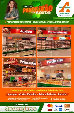 Catálogo Atacadão em Sapiranga | Atacadão - Açougue / Frios e Fatiados / Padaria | 22/04/2024 - 24/04/2024