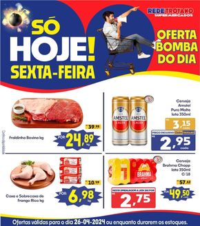 Catálogo Rede Troyano de Supermercados em Dracena | BOMBA DO DIA TROYANO!!! | 26/04/2024 - 26/04/2024
