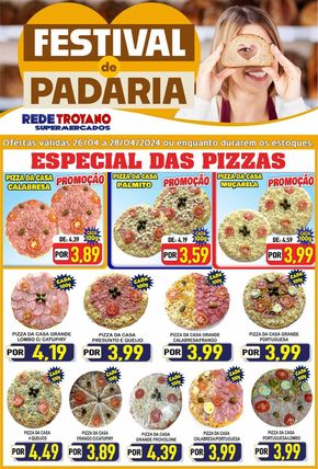 Catálogo Rede Troyano de Supermercados em Dracena | FESTIVAL DE PADARIA TROYANO, ESPECIAL PIZZAS!! | 26/04/2024 - 28/04/2024