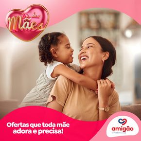 Catálogo Amigão Supermercados em Rolândia | Dia das Mães | 29/04/2024 - 29/04/2024