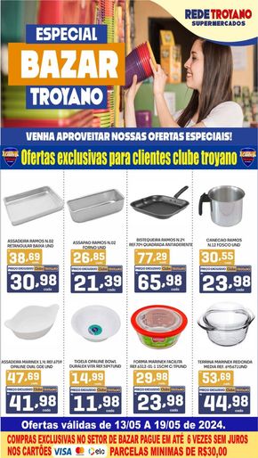 Catálogo Rede Troyano de Supermercados em Dracena | ESPECIAL BAZAR TROYANO! | 13/05/2024 - 19/05/2024