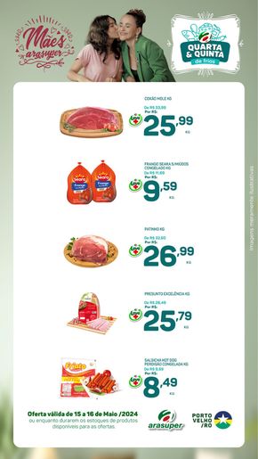 Promoções de Supermercados em Candeias do Jamari | Quarta e Quinta dos Frios - Porto Velho de Araújo Supermercados | 15/05/2024 - 16/05/2024