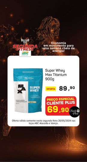 Catálogo Supermercados ABC em São Gotardo | Supermercados ABC Ofertas da Segunda Fitness - Atacados | 20/05/2024 - 20/05/2024