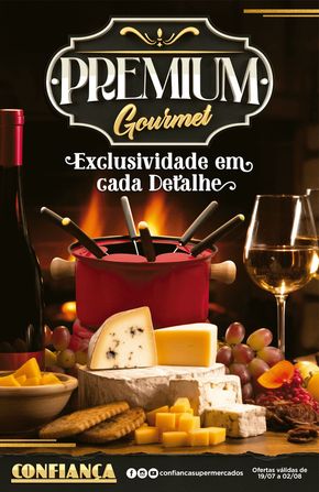 Catálogo Confiança Supermercados em Bauru | Premium Gourmet | 19/07/2024 - 02/08/2024