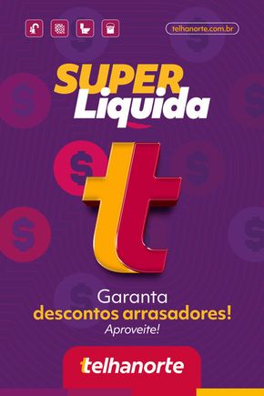 Promoções de Decorar e Construir em Taboão da Serra | SUPER LIQUIDA de Telhanorte | 25/07/2024 - 31/07/2024
