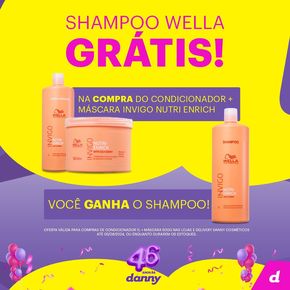 Promoções de Beleza e Saúde em Piracicaba | Shampoo Wella Gratis! de Danny Cosméticos | 24/07/2024 - 30/07/2024