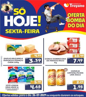 Catálogo Rede Troyano de Supermercados | BOMBA DO DIA TROYANO. | 26/07/2024 - 26/07/2024