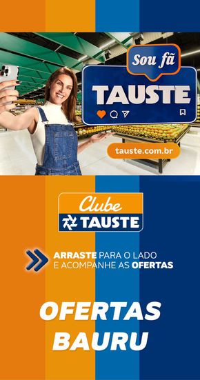 Catálogo Supermercados Tauste em Bauru | Ofertas Bauru  | 26/07/2024 - 29/07/2024