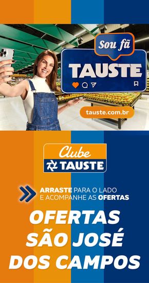 Catálogo Supermercados Tauste em São José dos Campos | Ofertas São José dos Campos | 26/07/2024 - 29/07/2024