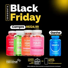 Promoções de Black Friday em Araxá | Black friday ! de Farmácia Nacional | 11/11/2024 - 30/11/2024