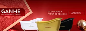 Promoções de Beleza e Saúde em Rio de Janeiro | Ganhe uma banheira decorativa ! de Mahogany | 12/11/2024 - 21/11/2024