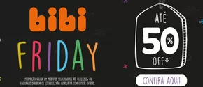 Promoções de Crianças | Friday ate 50% off ! de Bibi | 18/11/2024 - 01/12/2024