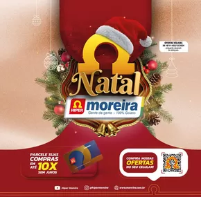 Promoções de Supermercados em Goiânia | Ofertas Hiper Moreira de Hiper Moreira | 19/11/2024 - 02/12/2024