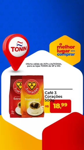 Catálogo Tonin Superatacado em Monte Santo de Minas | O Melhor Lugar Para Comprar | 21/11/2024 - 24/11/2024