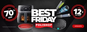 Promoções de Lojas de Departamentos | Best Friday Polishop de Polishop | 20/11/2024 - 01/12/2024