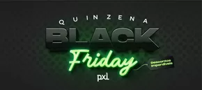 Promoções de Black Friday em São Caetano do Sul | Quinzena Black Friday de Pixolé | 21/11/2024 - 30/11/2024