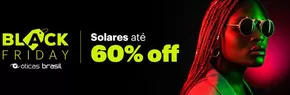 Catálogo Óticas Brasil em Taguatinga | Black friday , solares ate 60% off! | 21/11/2024 - 28/11/2024