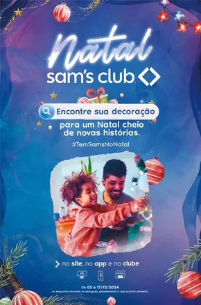 Promoções de Natal em Santa Bárbara d'Oeste | Promoções especiais em andamento de Sam's Club | 04/12/2024 - 17/12/2024