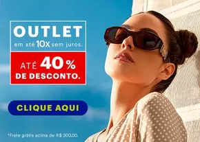 Promoções de Óticas em Brasília | Outlet , ate 40% off ! de Óticas Brasil | 10/01/2025 - 03/02/2025