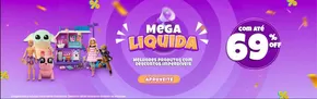 Promoções de Crianças em Salvador | Mega Liquida ! de ToyMania | 13/01/2025 - 31/01/2025