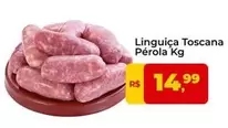 Oferta de Pérola - Linguiça Toscana  por R$14,99 em Tonin Superatacado