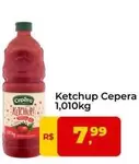 Oferta de Cepêra - Ketchup por R$7,99 em Tonin Superatacado