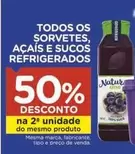 Oferta de Todos Os Sorvetes, Açais E Sucos Refrigerados em Carrefour