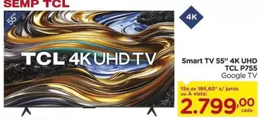 Oferta de TCL - Smart Tv 55" 4K UHD por R$2799 em Carrefour