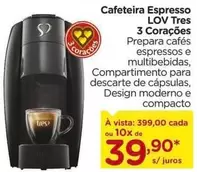 Oferta de 3 Corações - Cafeteira Espresso LOV Tres por R$39,9 em Carrefour